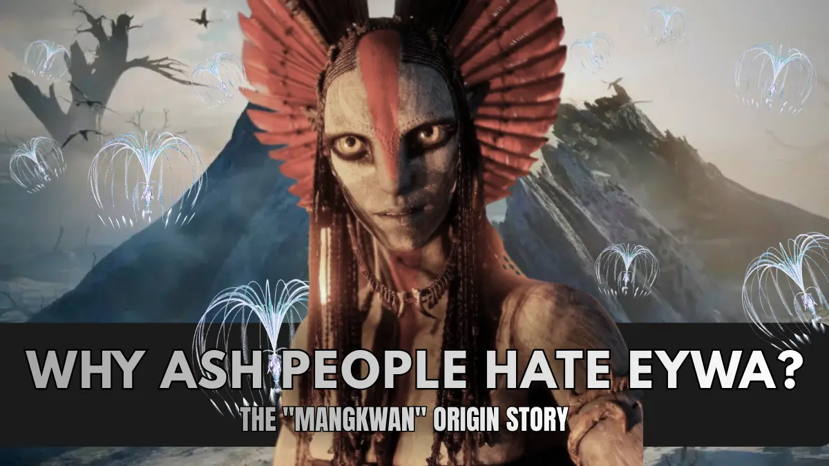 Why do Ash people hate Eywa movietvplus